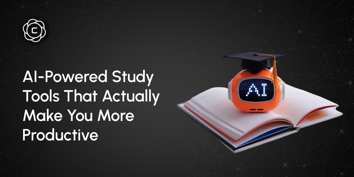 AI-Powered Study Tools That Actually Make You More Productive
