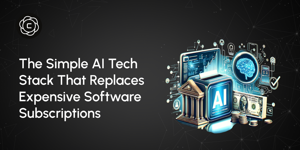 The Simple AI Tech Stack That Replaces Expensive Software Subscriptions